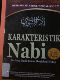 Karakteristik Nabi Muhammad SAW; perilaku nabi dalam menjalani hidup