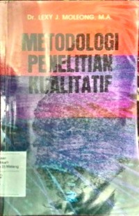 Metodologi penelitian kualitatif oleh  Lexy J. Moleong