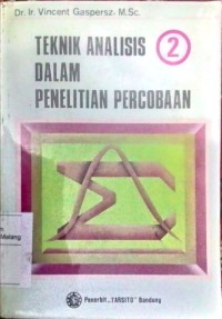 Teknik analisis dalam penelitian percobaan 2 oleh Vincent Gaspersz