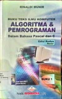 Algoritma dan pemrograman dalam bahasa pascal dan C.: buku 2