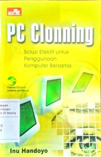 Pc cloning: solusi efektif untuk penggunaan komputer bersama