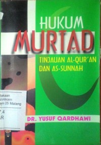 Hukum murtad: tinjauan Al-Qur'an dan As-Sunnah