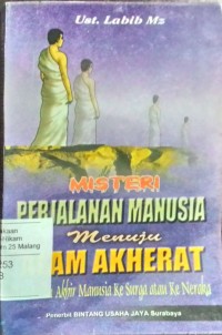 Misteri  perjalanan manusia menuju alam akherat