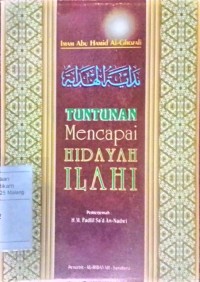 Bidayah al Hidayah : Tuntunan mencapai hidayah ilahi