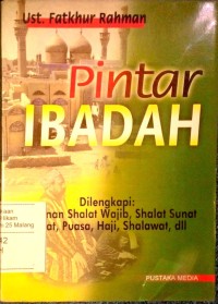 Pintar ibadah: dilengkapi tuntutan shalat