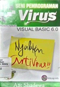 Seni pemograman virus menggunakan visual basic 6.0