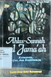 Ahlus sunnah wal jama'ah : keimanan, sifat dan kualitasnya