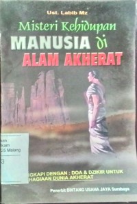 Misteri kehidupan manusia di alam akherat