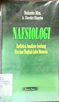 Nafsiologi: refleksi analisis tentang diri dan tingkah laku manusia