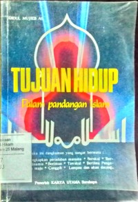 Tujuan Hidup dalam Pandangan Islam