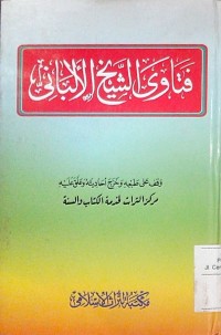 Fatawa al syaikh al Albani wa muqoronatuha bi fatawa al ulama