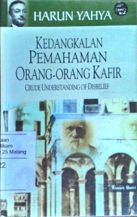Kedangkalan pemahaman orang-orang kafir