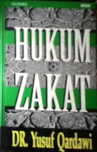 Hukum zakat studi komparatif mengenai status dan filsaft zakat berdasarkan Qur'an dan hadis