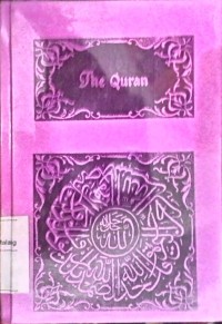 The Quran: an english translation of the meaning of the Quran