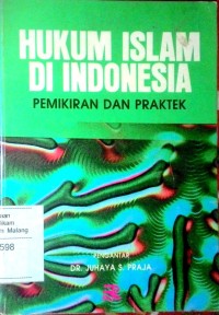 Hukum Islam di Indonesia: perkembangan dan pembentukan