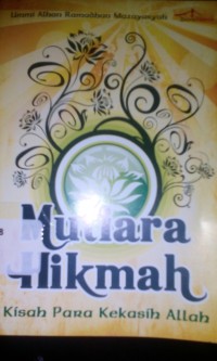 Mutiara hikmah ; kisah para kekasih Allah