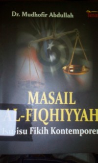 Masail al-fiqhiyyah ; isu-isu fiqih kontemporer