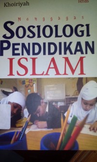 Menggagas sosiologi pendidikan Islam