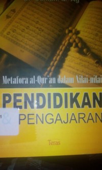 Metafora al-Quran dalam nilai-nilai pendidikan dan pengajaran