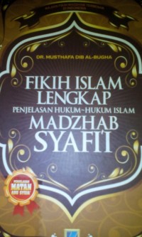 Fikih islam lengkap penjelasan hukum-hukum madzhab Syafi'i