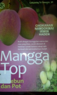 Mangga top di kebun dan pot