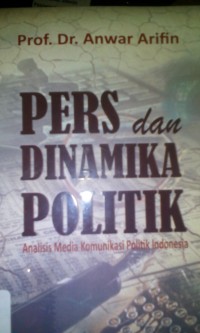 Pers dan dinamika politik