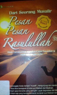 Dari seorang musafir ; pesan-pesan rasulullah