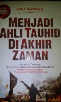 Menjadi ahli tauhid di akhir zaman