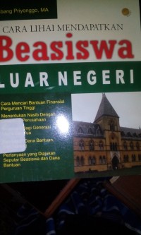 Cara lihai mendapatkan beasiswa luar negeri