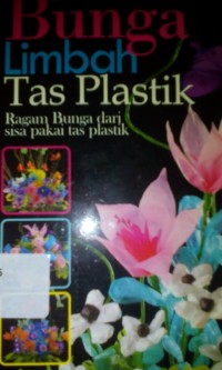 Bunga limbah tas plastik