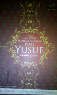 Hikayat sang rupawan sejarah lengkap nabi Yusuf alaihi salam