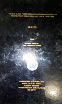 Pasang surut partai persatuan pembangunan dalam berpolitik dikota malang tahun 1973-1998