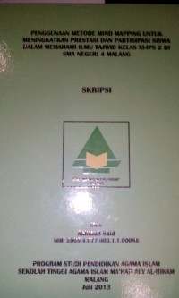 PENGGUNAAN METODE MIND MAPPING UNTUK MENINGKATKAN PRESTASI DAN PARTISIPASI SISWA DALAM MEMAHAMI ILMU TAJWID KELA XI-IPS 2 DI SMA NEGERI 4 MALANG
