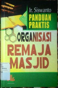 Panduan Praktis organisasi Remaja masjid