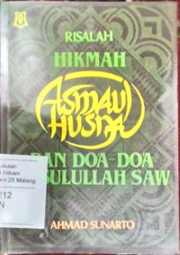 Risalah hikmah asmaul husna dan do'a-do'a Rasulullah SAW.