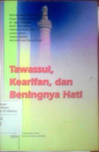 Tawassul, kearifan, dan beningnya hati