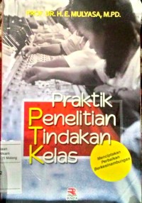 Praktik Penelitian Tindakan Kelas