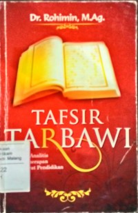 Tafsir Tarbawi : Kajian Analitis dan penerapan ayat-ayat pendidikan