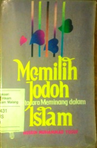 Memilih jodoh dan tata cara meminang dalam Islam