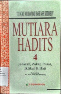 Mutiara hadits 4 : jenazah, zakat, puasa, iktikaf dan  haji