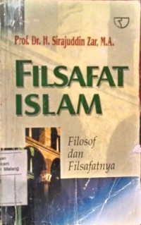 Filsafat islam : Filosof dan filsafatnya