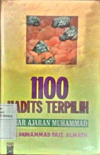 1100 hadits terpilih: sinar ajaran Muhammad