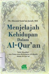 Menjelajah kehidupan dalam Al quran