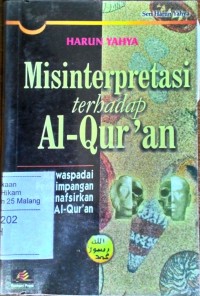 Misinterpretasi terhadap alquran: mewaspadai penyimpangan