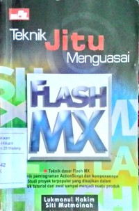 Teknik Jitu menguasai flash mx / Lukmanul hakim