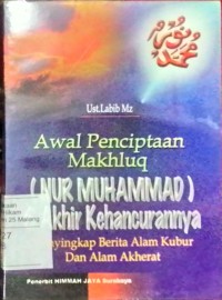 Awal Penciptaan Manusia (Nur Muhammad) dan Akhir Kehancuran