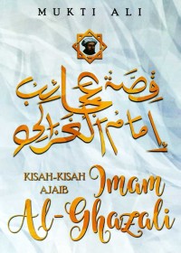 Kisah-Kisah Ajaib Imam Al-Ghazali