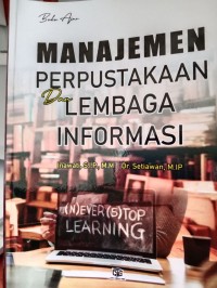 MANAJEMEN PERPUSTAKAAN DAN LEMBAGA INFORMASI