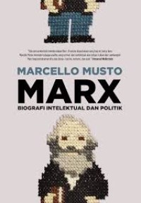 MARX: Biografi Intelektual dan Politik