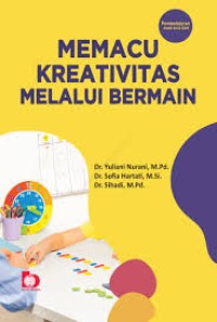 MEMACU KREATIFITAS MELALUI BERMAIN